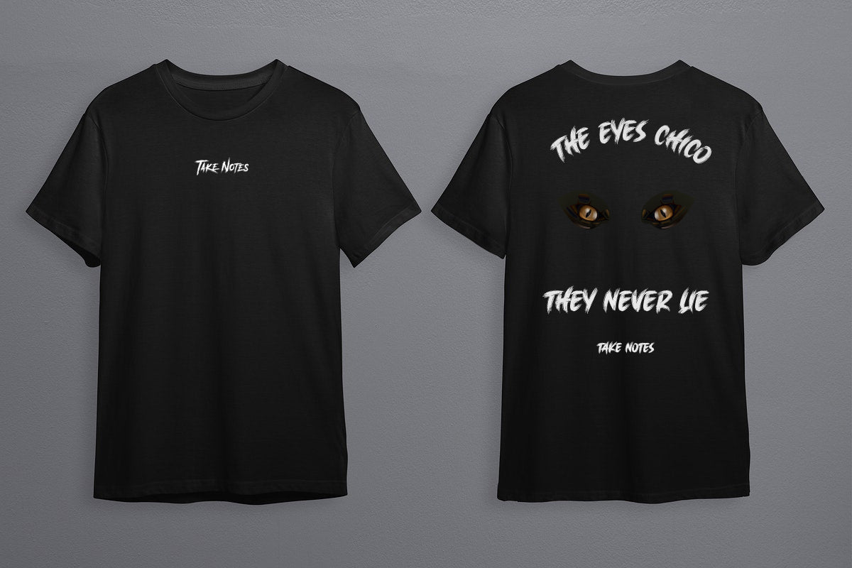 The Eyes Chico... T-Shirt