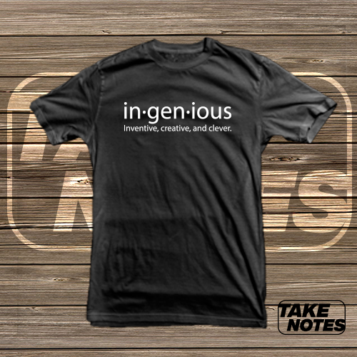 in-gen-ious Take Notes T-shirt